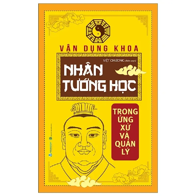 Vận Dụng Khoa Nhân Tướng Học Trong Ứng Xử Và Quản Lý - Việt Chương 285780