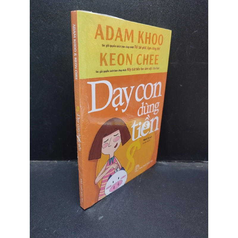 Dạy Con Dùng Tiền ADAM KHOO & KEON CHEE mới 100% HCM0804 913778
