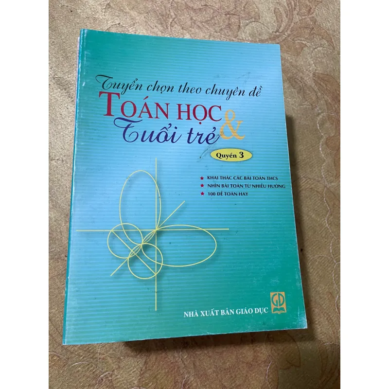 TUYỂN CHỌN THEO CHUYÊN ĐỀ TOÁN HỌC & TUỔI TRẺ- TUYỂN TẬP TẠP CHÍ TOÁN HỌC VÀ TUỔI TRẺ… 728442