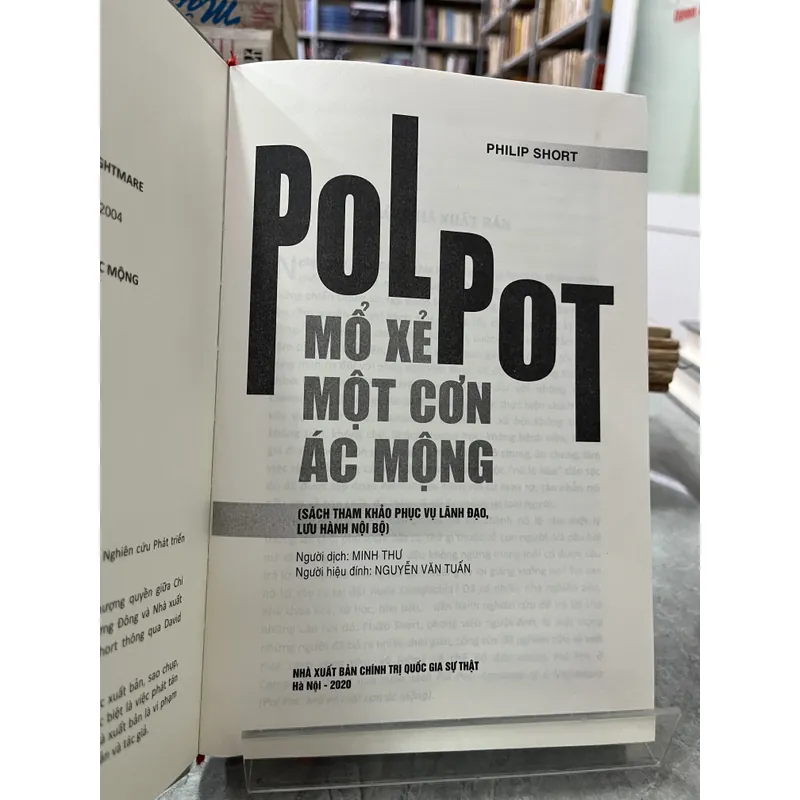 POLPOT MỔ XẺ MỘT CƠN ÁC MỘNG - PHILIP SHORT 720443