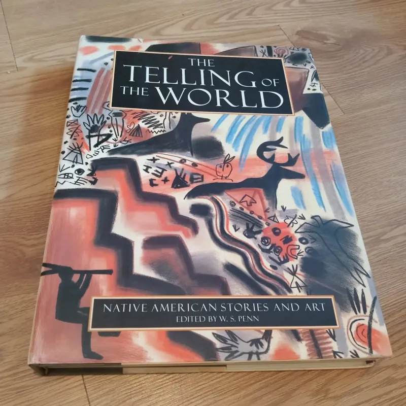 The Telling of the World - Native American Stories And Art 694757