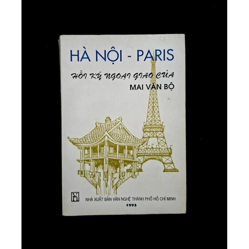 Hồi Ký Ngoại Giao Của Mai Văn Bộ , Hà Nội - Paris   1027115