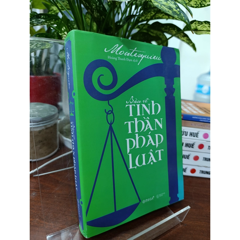 BÀN VỀ TINH THẦN PHÁP LUẬT - DỊCH: HOÀNG THANH ĐẠM 542967