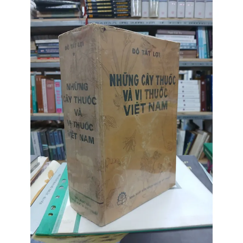 NHỮNG CÂY THUỐC VÀ VỊ THUỐC VIỆT NAM - ĐỖ TẤT LỢI 740042