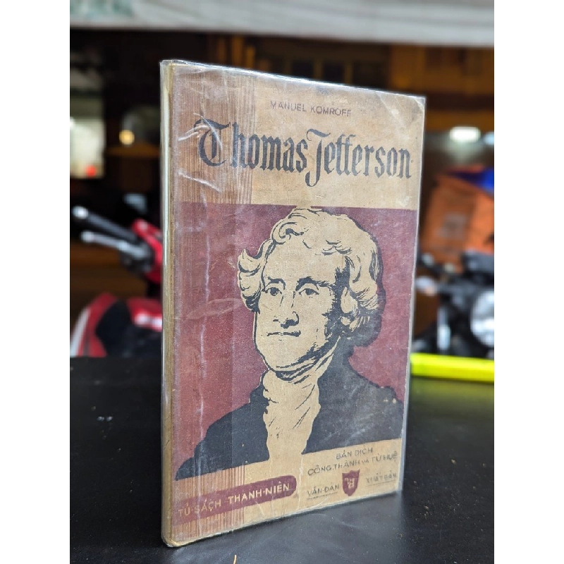 Thomas Jefferson - Manuel Komroff ( bản dịch Công Thành và Từ Huệ ) 359690