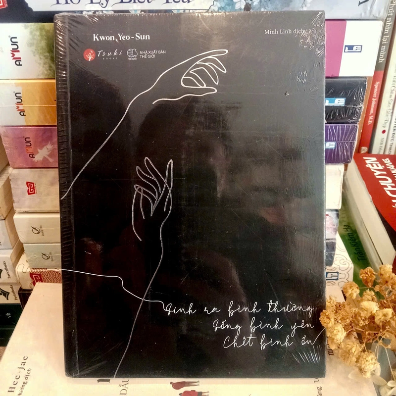 Sinh Ra Bình Thường, Sống Bình Yên, Chết Bình Ổn - Kwon Yeo Sun 497397
