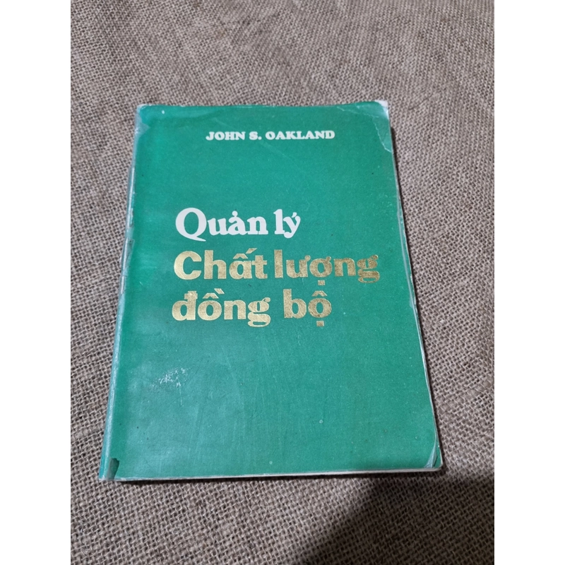 Quản lý chất lượng đồng bộ| John S. Oakland |

381 Trang
| 1994
 327103