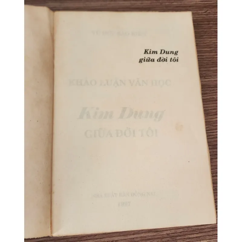 KIM DUNG GIỮA ĐỜI TÔI - Vũ Đức Sao Biển (Khảo luận văn học) 751428