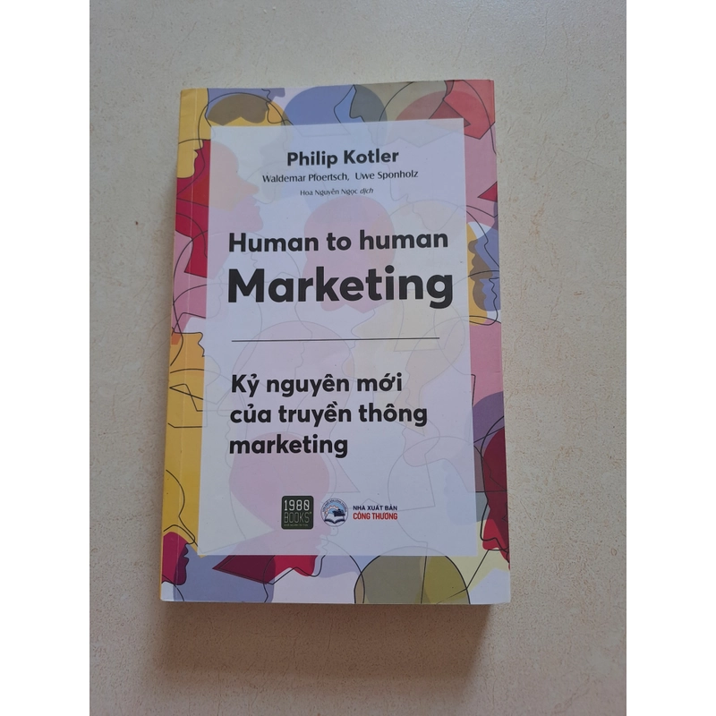 Human to human marketing: Kỷ nguyên mới của truyền thông marketing 546617