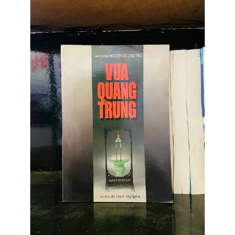 Vua Quang Trung - Nguyễn Quang Trứ 556754