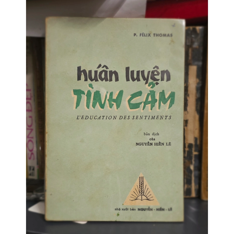 Huấn luyện tình cảm - Nguyễn Hiến Lê - Sách xưa 457644