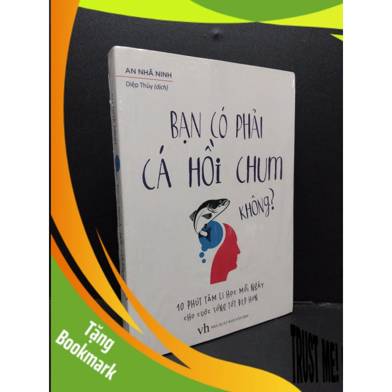 (TẶNG BOOKMARK) Bạn có phải cá hồi chum không? An Nhã Ninh mới 100% RBK.ASB1809 939179