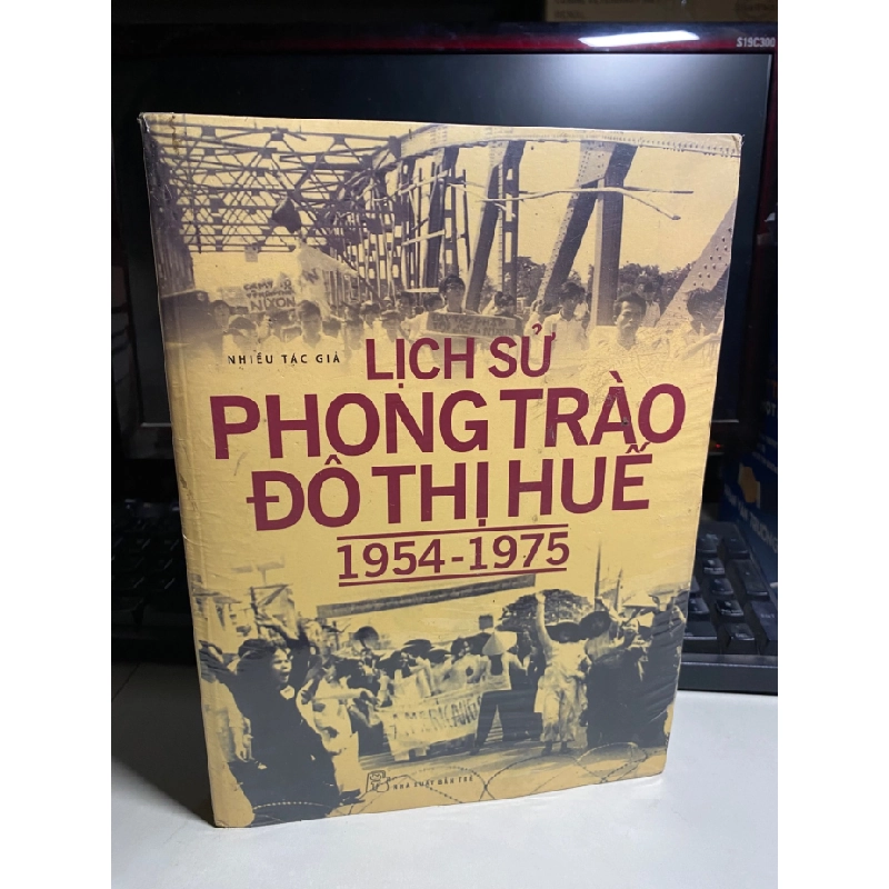 Lịch Sử Phong Trào Đô Thị Huế 1954-1975 - Nhiều tác giả STB1101 Lịch sử - Chính trị - Triết học 534611