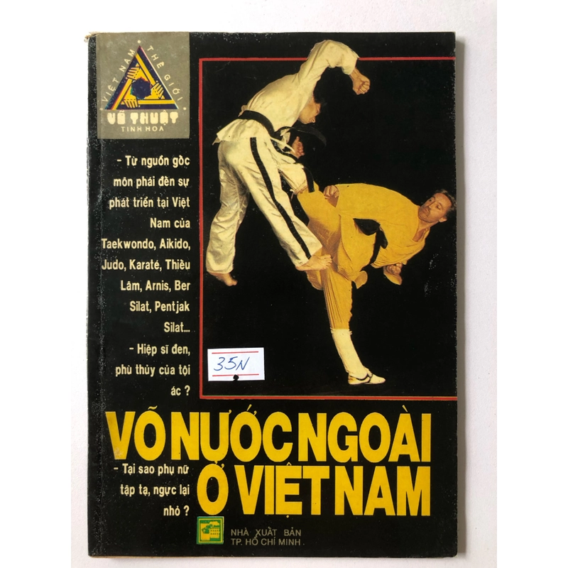 VÕ THUẬT TINH HOA VÕ NƯỚC NGOÀI Ở VIỆT NAM - 80 TRANG, NXB: 1993 297649