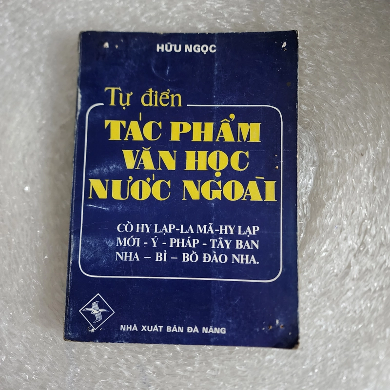 Tự điển tác phẩm văn học nước ngoài | Hữu Ngọc 469983