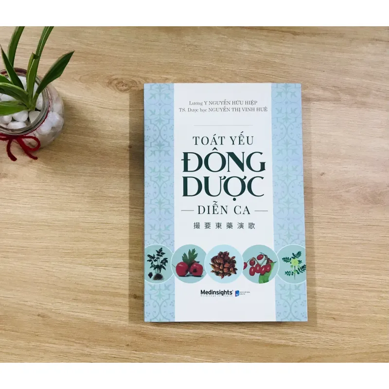 Toát Yếu Đông Dược Diễn Ca - Nguyễn Hữu Hiệp & Nguyễn Thị Vinh Huê 640627