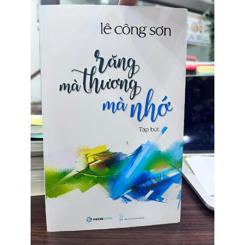 Răng Mà Thương Mà Nhớ - Lê Công Sơn - Lê Công Sơn 961093