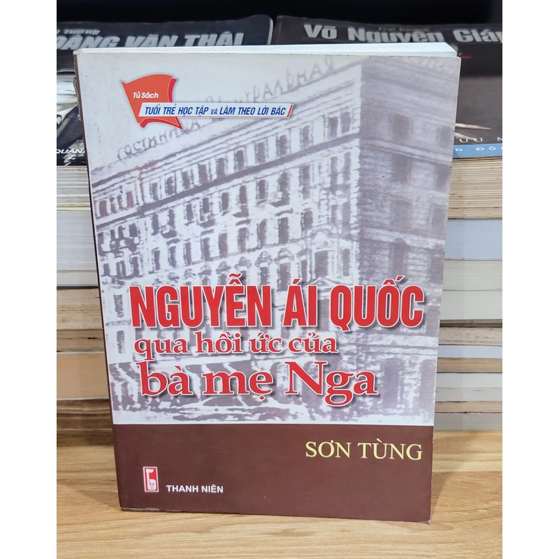 Bác Hồ qua hồi ức của bà mẹ Nga 546576