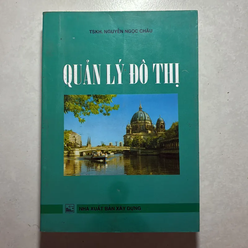 Quản lý đô thị - TSKH Nguyễn Ngọc Châu 756090