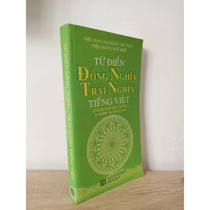 [Phiên Chợ Sách Cũ] Từ Điển Đồng Nghĩa - Trái Nghĩa Tiếng Việt (Dành Cho Học Sinh) (2016) - Ts. Mai Bình, Ngọc Lam S2107 508748