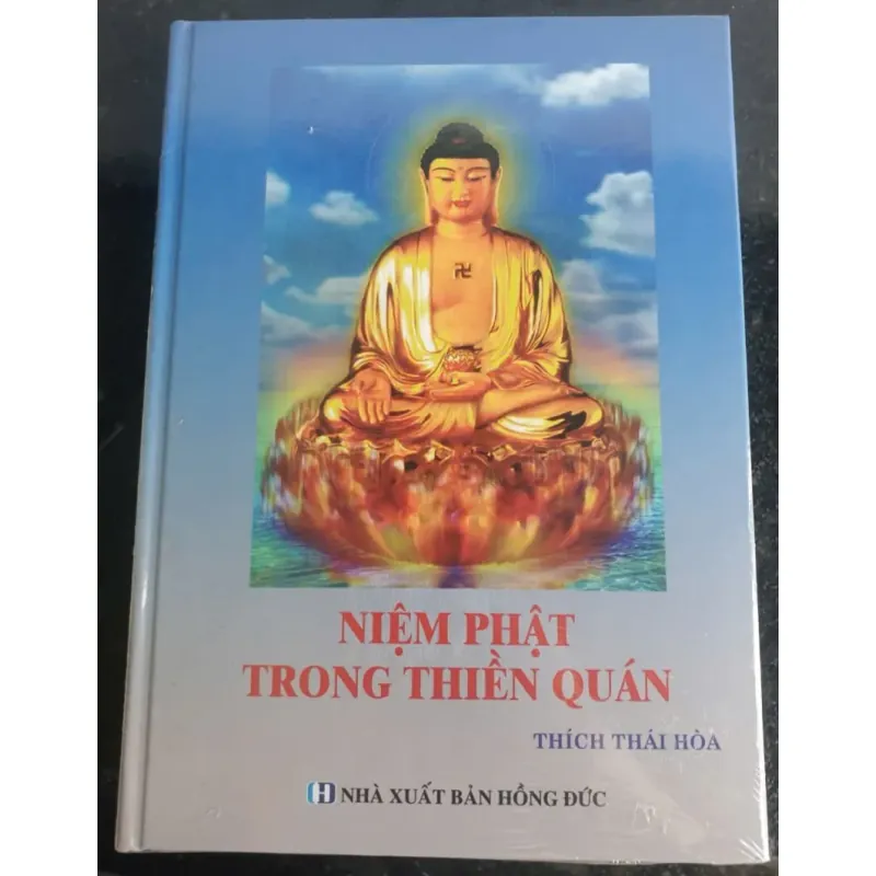 Niệm Phật Trong Thiền Quán - Thích Thái Hòa - Nhà Xuất Bản Hồng Đức 698069