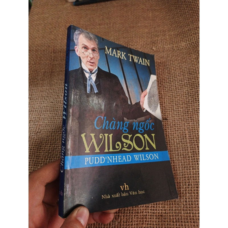 Chàng ngốc Wilson - Mark Twain 2009 mới 80% ố (Kỹ năng sống) HLSC2404 1028409