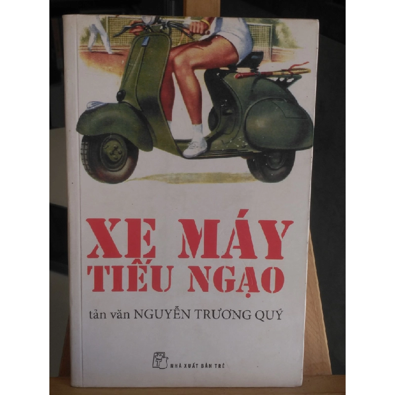 Xe máy tiếu ngạo- lưu kho có ố,mới 80%- 2012- Nguyễn Trương Quý [1301] SÁCH VĂN HỌC STB136 457346