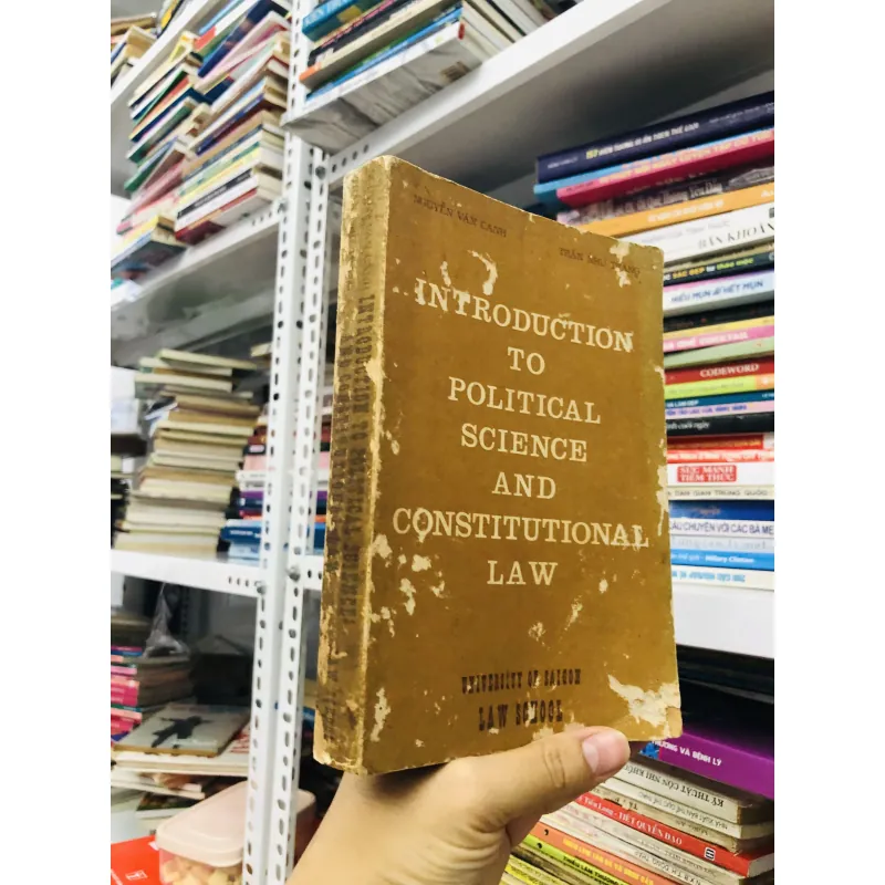 INTRODUCTION TO POLITICAL SCIENCE AND CONSTITUTIONAL LAW (Sách song ngữ Anh – Việt) 799102