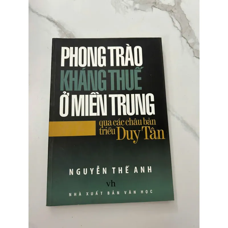 Phong Trào Kháng Thuế Ở Miền Trung Qua Các Châu Bản Triều Duy Tân 658627