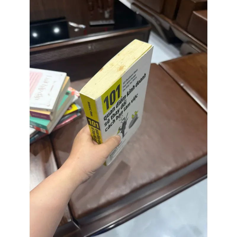 101 Quan Điểm Kinh Doanh Sẽ Thay Đổi Cách Bạn Làm Việc - K4 1021125