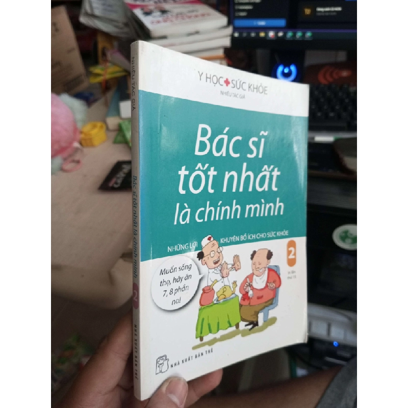 Bác Sĩ Tốt Nhất Là Chính Mình (Tập 2) 2018 mới 80% Ố viết chì Sách Y học - Sức khỏe - Thể thao HCM1004 1007653