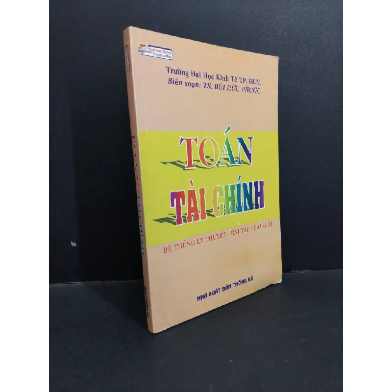 [Sách Cũ SCGR] Toán tái chính mới 80% ố ẩm góc 2008 HCM2811 TS. Bùi Hữu Phước GIÁO TRÌNH, CHUYÊN MÔN 676857
