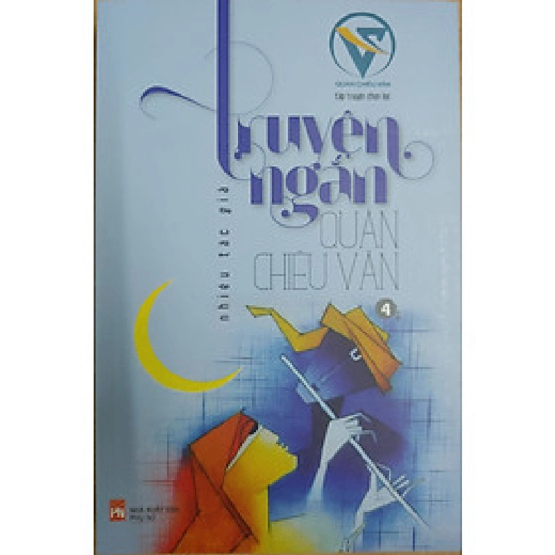 (TẶNG BOOKMARK) Truyện ngắn quán chiêu văn 4 - Nhiều tác giả - 2020 954938