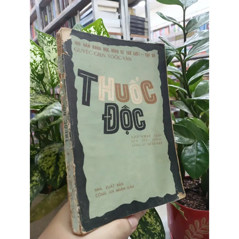 THUỐC ĐỘC ( GUYẾC - GIEN TOÓC - VAN ) 575444