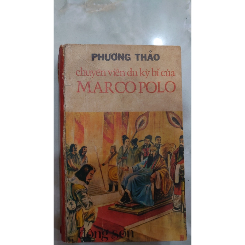 CHUYẾN VIỄN DU KỲ BÍ CỦA MARCOPOLO.
Tác giả: Dương Chính Hoa.
Dịch giả: Phương Thảo 308645