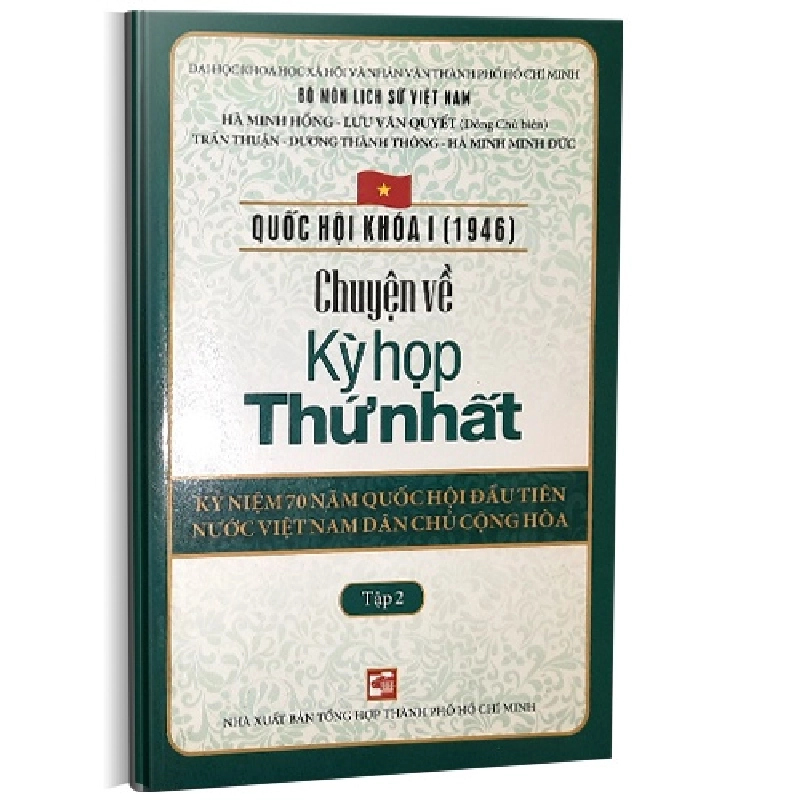 Quốc hội khóa 1 - Chuyện về kỳ họp thứ nhất T2 mới 100% Hà Minh Hồng - Lưu Văn Quyết 2016 HCM.PO 343324
