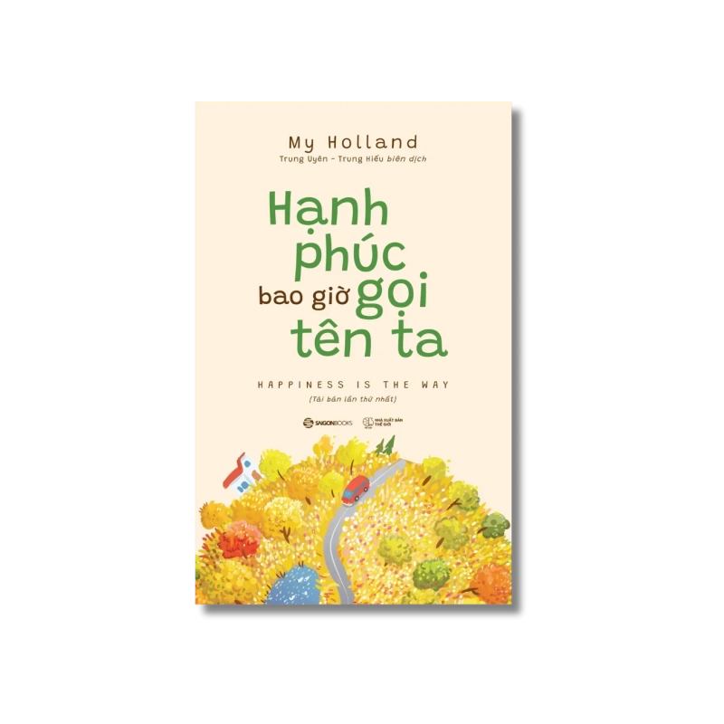 Hạnh phúc bao giờ gọi tên ta - My Holland Vanvosach 725046