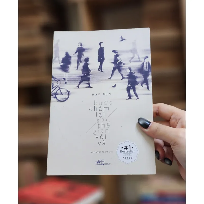 Đại sư Haemin: BƯỚC CHẬM LẠI GIỮA THẾ GIAN VỘI VÃ  740199