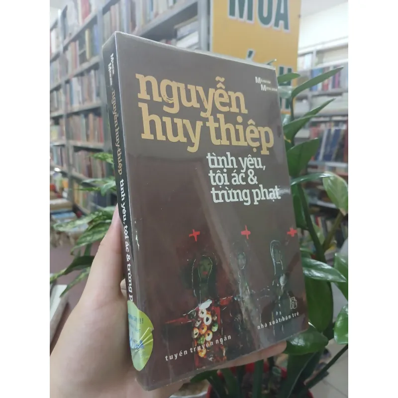 TÌNH YÊU, TỘI ÁC & TRỪNG PHẠT - NGUYỄN HUY THIỆP 1033462