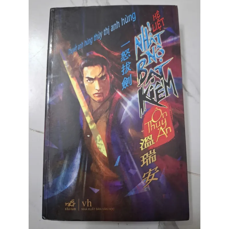 Nhất Nộ Bá Vương Kiếm (Hệ Liệt Thuyết Anh Hùng Thủy Thị Anh Hùng) – Ôn Thụy An 642777