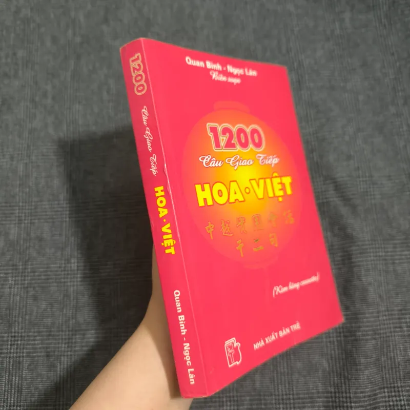 1200 câu giao tiếp Hoa-Việt - Quan Bình & Ngọc Lân (biên soạn) 606340