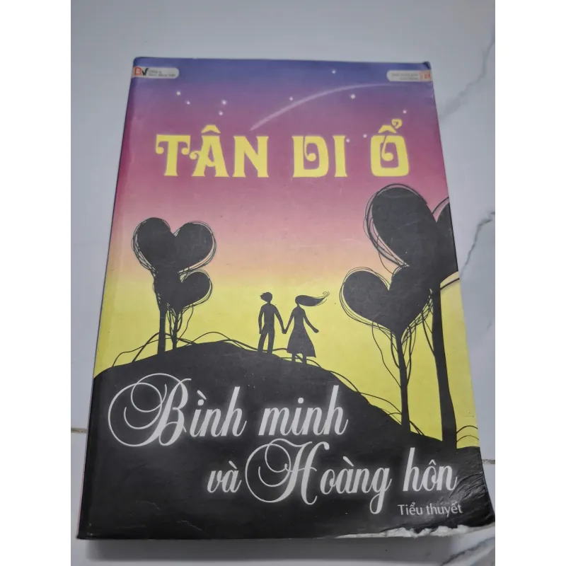 Bình minh và Hoàng hôn - Tân Di Ổ - Tiểu thuyết (Ngôn tình) 621826