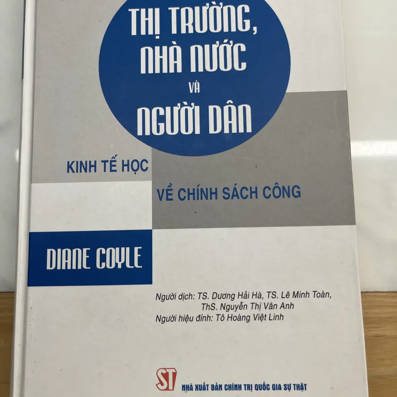 Thị trường, nhà nước và người dân Kinh tế học về chính sách công Diane Coyle 574823