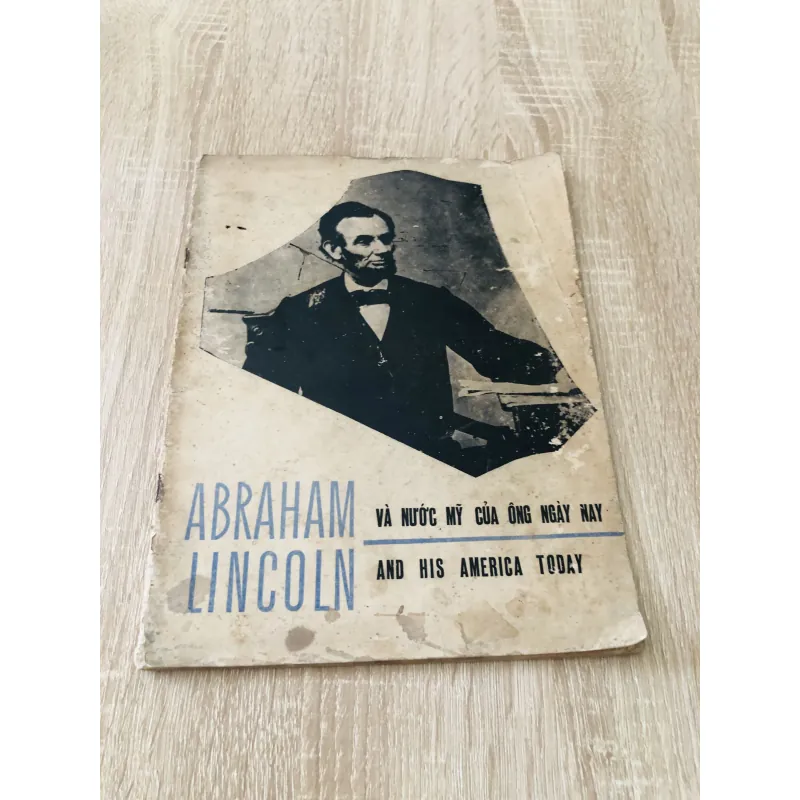 ABRAHAM LINCOLN và nước Mỹ của ông ngày nay(And His America Today) 993287