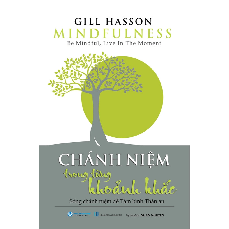 Chánh niệm trong từng khoảnh khắc - Gill Hasson 497603