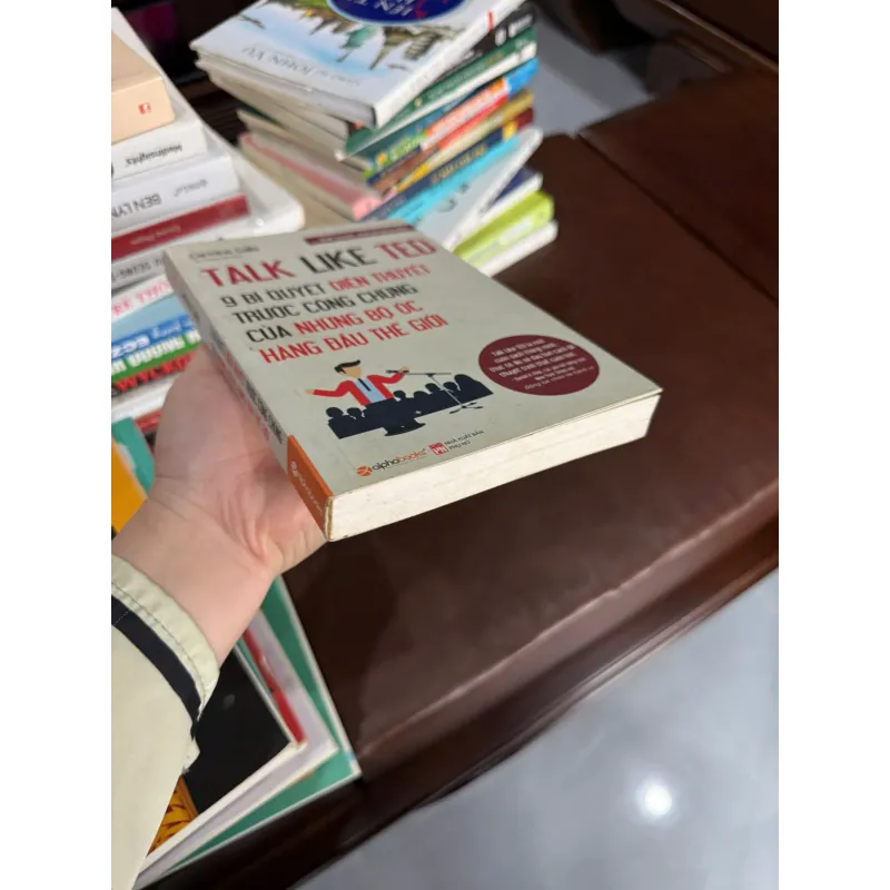 TALK LIKE TED – 9 BÍ QUYẾT DIỄN THUYẾT TRƯỚC CÔNG CHÚNG- K4 1023162