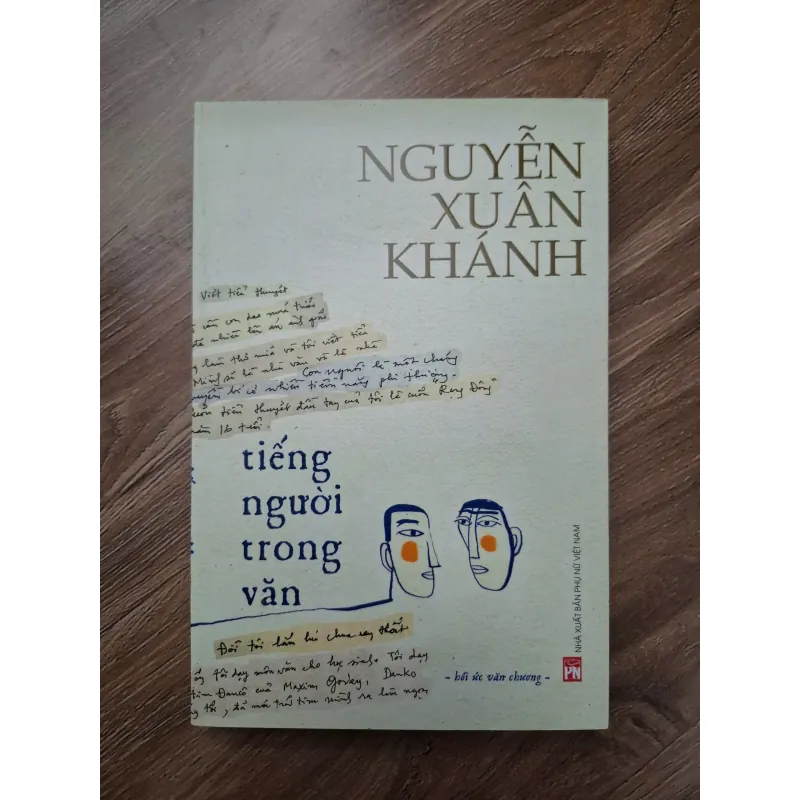 Tiếng người trong văn (Hồi ức văn chương) - Nguyễn Xuân Khánh 781270