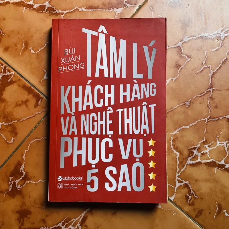 Tâm lý khách hàng và nghệ thuật phục vụ 5 sao - Bùi Xuân Phong  756944