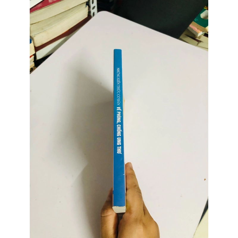 NHỮNG KIẾN THỨC CƠ BẢN VỀ PHÒNG, CHỐNG UNG THƯ  529773