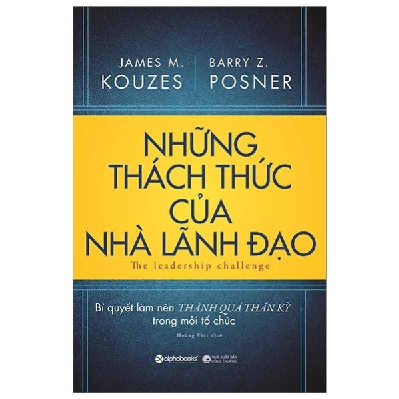 Những Thách Thức Của Nhà Lãnh Đạo - James M. Kouzes, Barry Z. Posner 294136